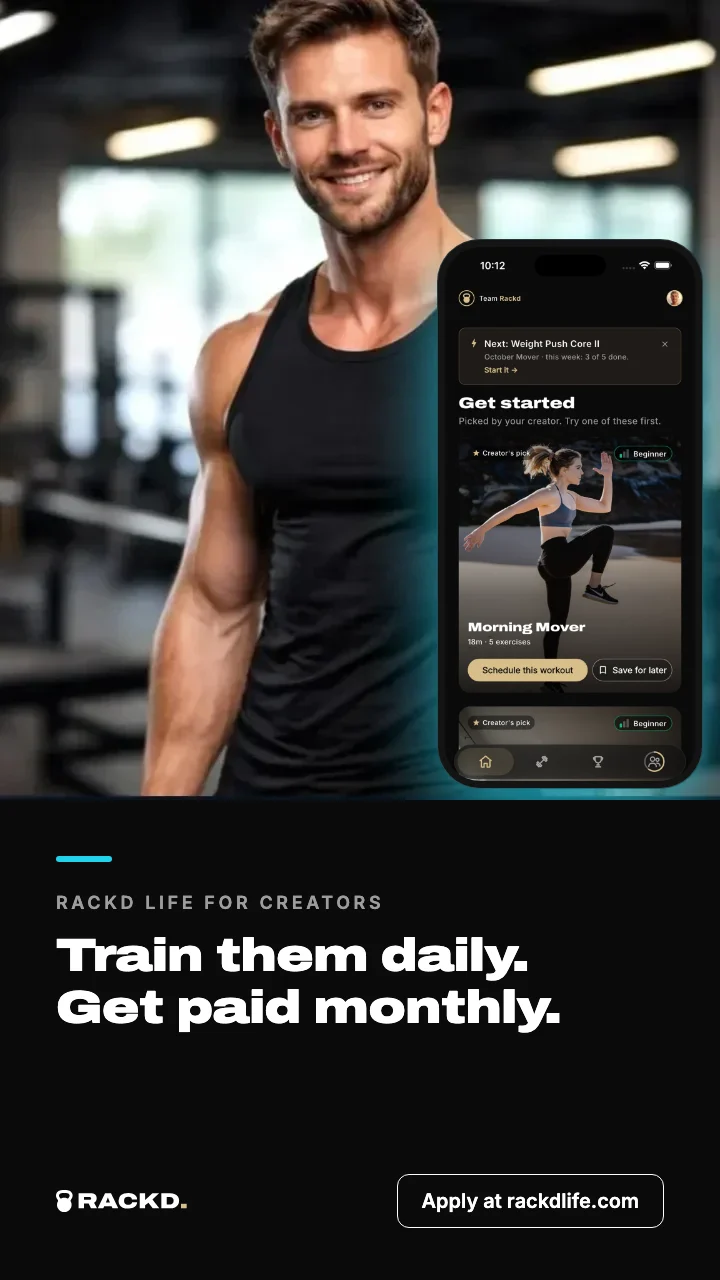 Example story ad: a trainer in a gym beside the Rackd app. Train them daily. Get paid monthly. Apply at rackdlife.com.